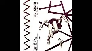 Soft Shoulder/Shearing Pinx - Split Tape (Full EP)