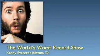 The World's Worst Records - Kenny Everett's Bottom 30 (1977)