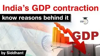 Indian Economy Slowdown 2020 - Decoding contraction of India's GDP numbers #UPSC #IAS