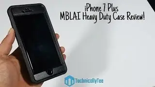 iPhone 7 Plus MBLAI Heavy Duty Case Review!