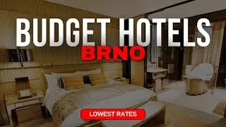Best Budget Hotels in Brno | Top 10 Hotels in Brno