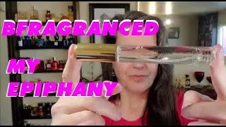 BFRAGRANCED My Epiphany Perfume Review By MOODY BOO 2020