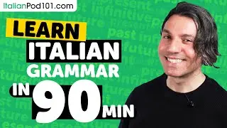 Learn Italian Grammar in 1 Hour - ALL the Basics Beginners Need [Grammar]