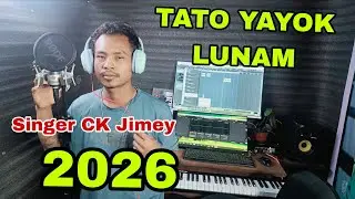 New Mising Song 2026 TATO YAYOK LUNAM Viral Singer CK Jimey