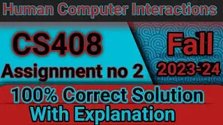 CS408 Assignment 2 Solution Fall2023-24 || cs408 assignment no 2 solution with explanation 