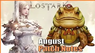 The Valkyrie And The Frog - August Patch Notes | Lost Ark