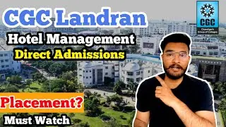 Hotel Management From CGC Landran 2024 | CGC Admissions | Placements | Fee  & Direct Admissions 2024