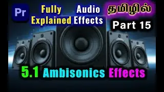 Mastering the Premiere Pro Audio Effects Part 15 | Binauralizer_Panner Ambisonics in #premierepro