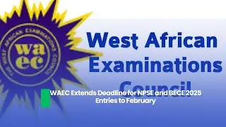 WAEC одобрила ключевой запрос на проведение NPSE и BECE в 2025 году.