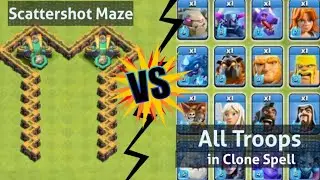Scattershot Maze Vs All Troops In Clone Spell - Clash Of Clans