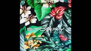 Dj B-Style - STORRY ( original zouk extended ) nouveauté Zouk juillet 2020