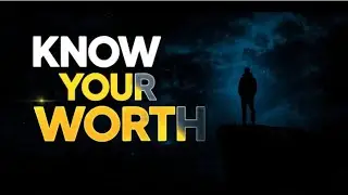 The Power of Knowing Your Worth | This Will Change How You See Yourself | Truthseedsp 