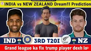 IND VS NZ 3rd T20 prediction | ind vs nz t20 gl team today | ind vs nz dream11 prediction today