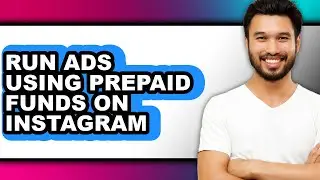 How to Run Ads Using Prepaid Funds on Instagram (updated)