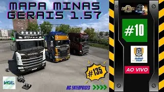 #10 | MAPA MINAS GERAIS - 1.57 | SERVIDOR OFICIAL - 128 PLAYERS ETS2 |  AO VIVO
