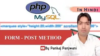 PHP By Pankaj Panjwani (FORM - POST METHOD)[In Hindi]