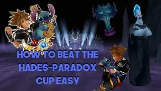 HOW TO BEAT THE HADES PARADOX CUP EASY Kingdom Hearts 2 Gameplay