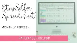 Etsy Seller Spreadsheet - monthly refresh