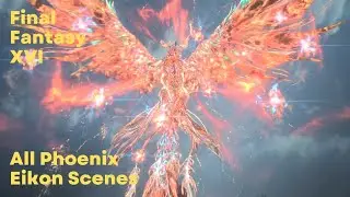FFXVI All Phoenix Eikon Cutscenes (Final Fantasy 16 PS5 Gameplay)