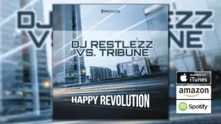 DJ Restlezz Vs. Tribune - Happy Revolution (Arctic City Remix)