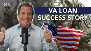 Success Story - VA Loan with No Money Down