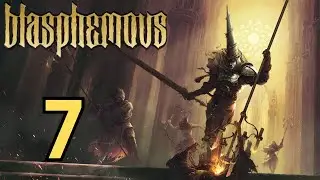 Blasphemous PT 7 - Danse Macabre