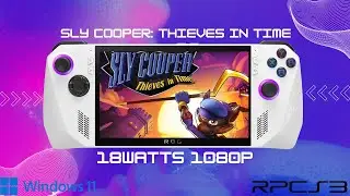 ROG Ally - Sly Cooper: Thieves in Time  RPCS3 - 18Watts