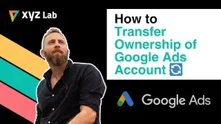 Как передать право собственности на аккаунт Google Ads