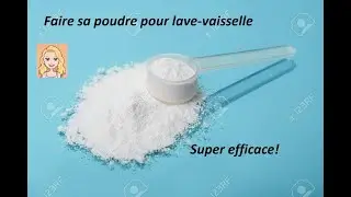 Faire son produit pour lave vaisselle (poudre) - super efficace! 💪💖
