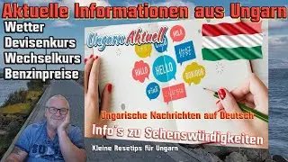 15.09.2025 🌶️ Aktuelle Informationen Ungarn 🌶️ Reise Tip&acute;s f&uuml;r Ungarn