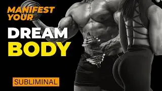 Dream Body Theta Waves | Subliminal for Physical Transformation