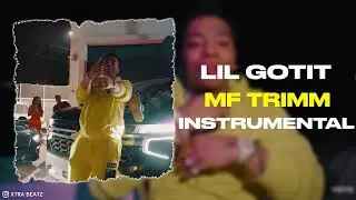 Lil Gotit - MF TRIMM (Instrumental)
