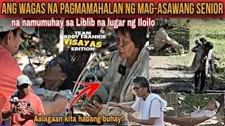 Ang Wagas na Pagmamahalan ng Mag-asawang Senior na Namumuhay sa Liblib na lugar ng Iloilo.