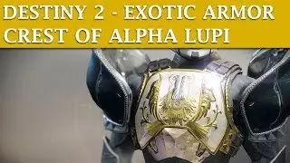 Destiny 2 Exotic Armor - Crest of Alpha Lupi (Titan Exotic Chest Armor)