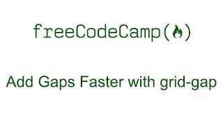 Add Gaps Faster with grid-gap