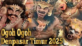 Ogoh Ogoh Denpasar Timur 2025