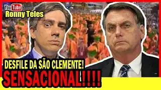 ARRASOU! Desfile da S&Atilde;O CLEMENTE | Marcelo Adnet como Jair Bolsonaro