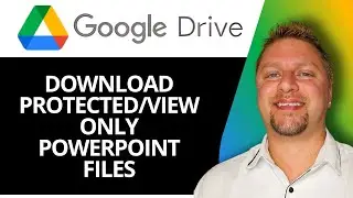 How to Download Protected/View Only PowerPoint Files from Google Drive | Google Drive Tutorial 2025