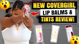 Testing the NEW Covergirl Lip Balms & Tints!! WOW!!!