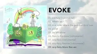 【EVOKE】09. airy-fairy Music Box ver. / music theater soundtrack