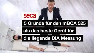 5 Gr&uuml;nde f&uuml;r den mBCA 525 als das beste Ger&auml;t f&uuml;r die liegende BIA Messung
