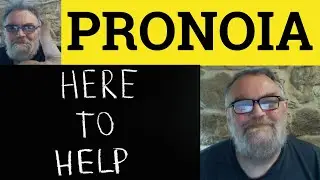 🔵 Pronoia Meaning - Pronoia Examples - Pronoia Definition - Psychology -Pronoia