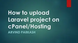 how to upload Laravel project on cPanel/hosting in simple  and perfect way