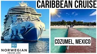 Norwegian Cruise Line Prima - Косумель, Мексика, день в море и высадка.