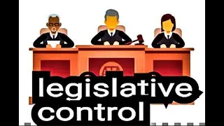 Legislative Control Over Delegated Legislation- Administrative Law