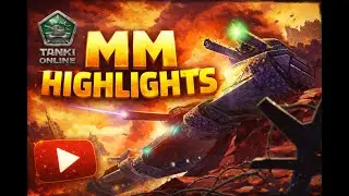 Tanki Online | MM Highlights