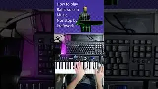 How To Play Ralf's Solo in Music Non Stop By Kraftwerk #kraftwerk