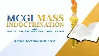 Mass indoctrination Day 10 | Members Church of God International.(TAGALOG)#mcgi #massindoctrination