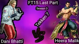 Kanga | Heera Malik VS Dani bhatti FT15 last part