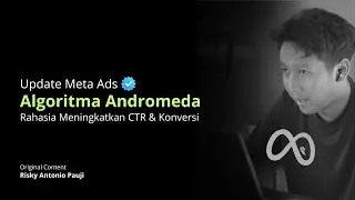 Algoritma Andromeda Meta Ads: Era Baru Targeting Berbasis AI!